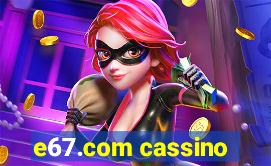 e67.com cassino